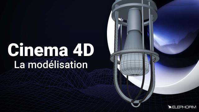 Maîtriser Cinema 4D - La Modélisation
