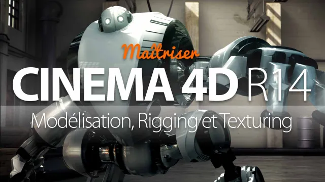 Maîtriser CINEMA 4D R14 - Atelier créatif