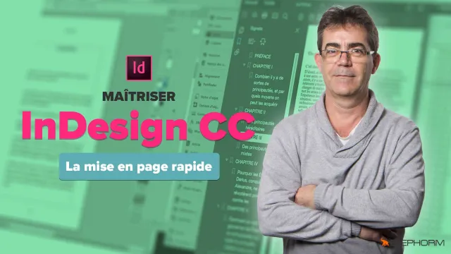 Maîtriser InDesign CC  - La mise en page rapide, les automatisations