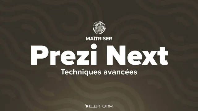 Maîtriser Prezi Next – Techniques avancées