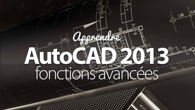 Maîtrisez Autocad 2013