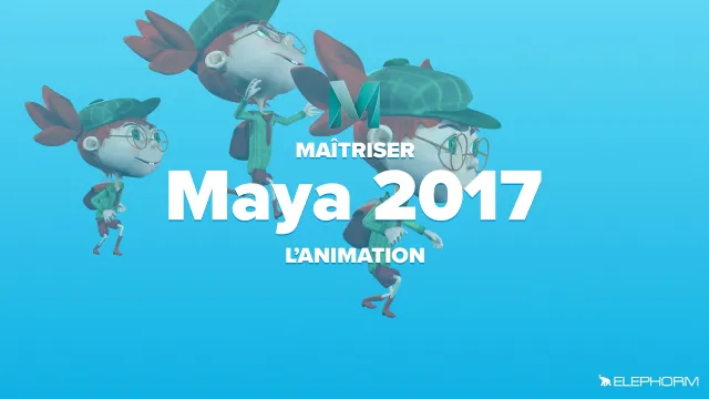 Maîtrisez Maya 2017 - L'animation