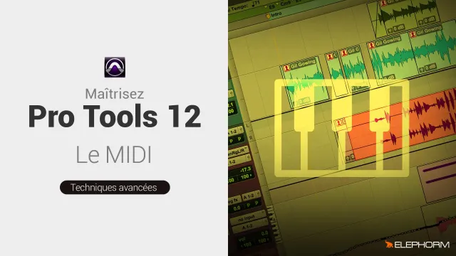 Maîtrisez Pro Tools 12  - Le MIDI
