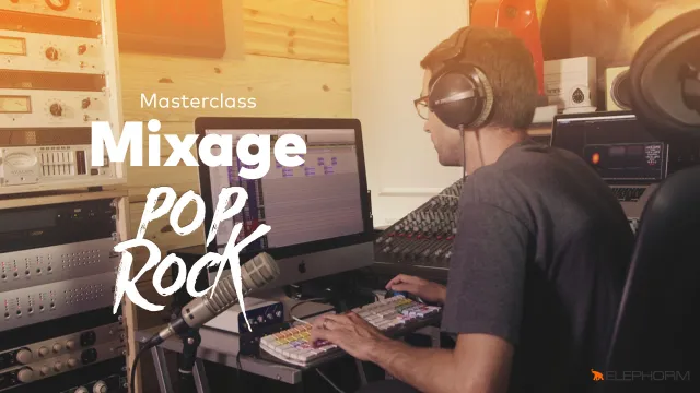 Masterclass mixage Pop-Rock  - Avec l'ingénieur du son Alexandre Badagee