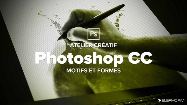 Motifs et formes dans Photoshop CC 2017