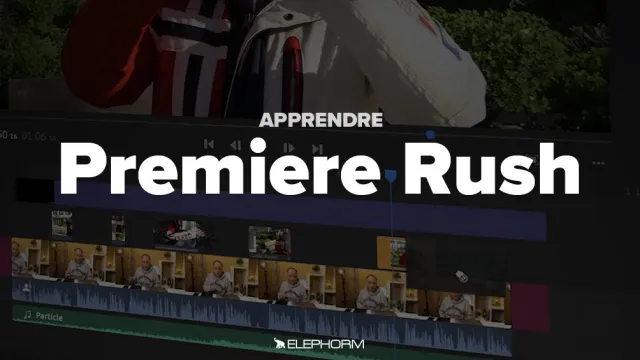 Apprendre Premiere Rush CC 2019