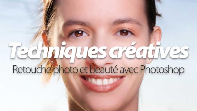 Retouche Photo & Beauté avec Photoshop