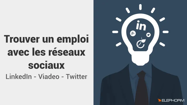 Trouver un emploi avec les réseaux sociaux - LinkedIn, Viadeo, Twitter