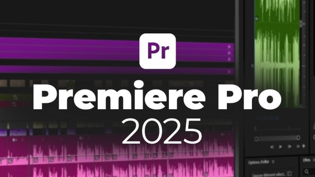 Montage, colorimétrie et audio : maîtrisez Premiere Pro 2025