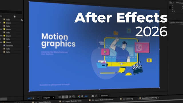 Apprendre After Effects 2026 - Les Fondamentaux
