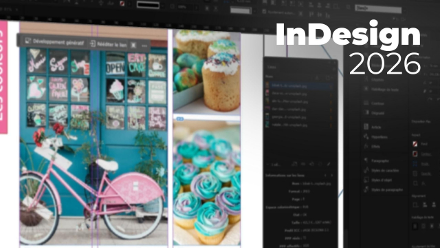 Maîtriser InDesign 2026 - Les fondamentaux