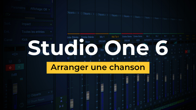 Arranger une chanson avec Studio One 6 Professional