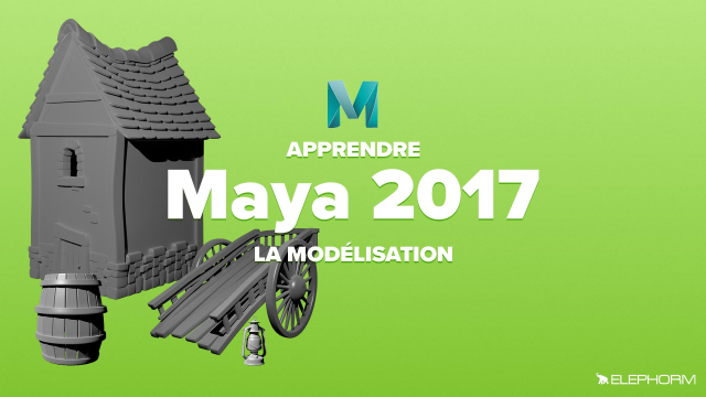 Apprendre Maya 2017 - La Modélisation
