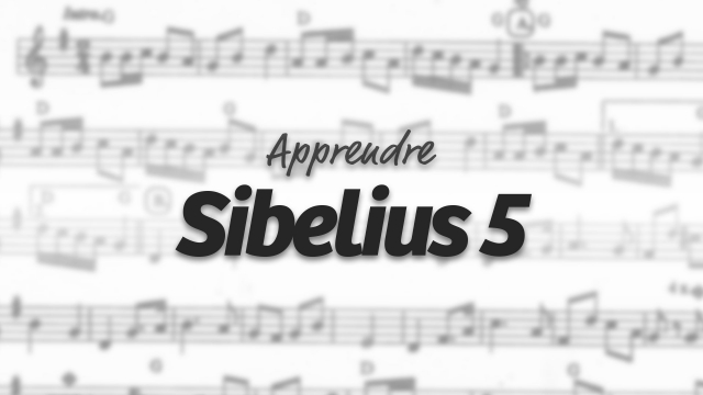 Apprendre Sibelius 5