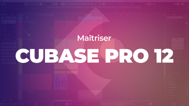 Maîtriser Cubase Pro 12