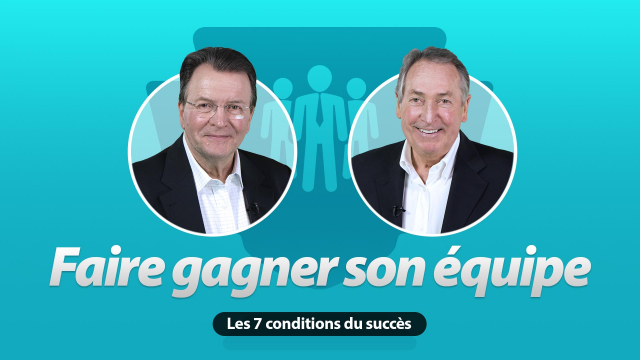Faire gagner son équipe - Les 7 conditions du succès