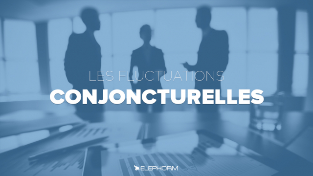 Les fluctuations conjoncturelles