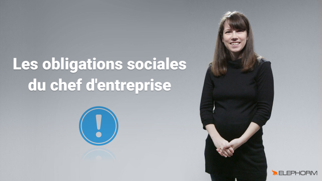 Les obligations sociales du chef d'entreprise - Pour les chefs d'entreprise, dirigeants et fonctions RH