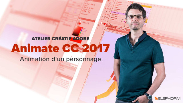 Maîtriser Adobe Animate CC 2017 - Atelier animation d'un personnage