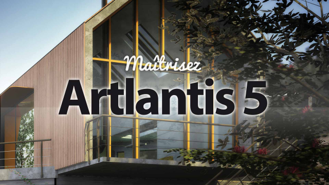 Maîtrisez Artlantis 5 - Le puissant moteur de rendu 