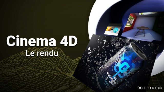 Maîtrisez Cinema 4D - Le Rendu - à partir de C4D R15 jusqu'à R18
