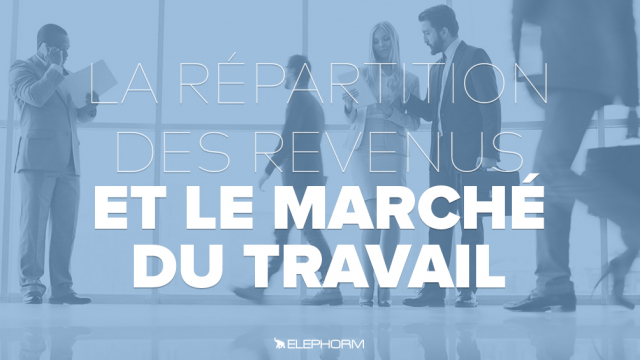 La répartition des revenus et le marché du travail
