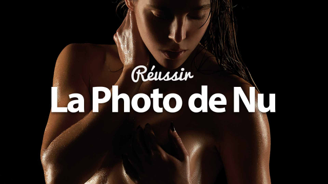 Réussir la Photo de Nu - High Key - Low Key et éclairage trois points