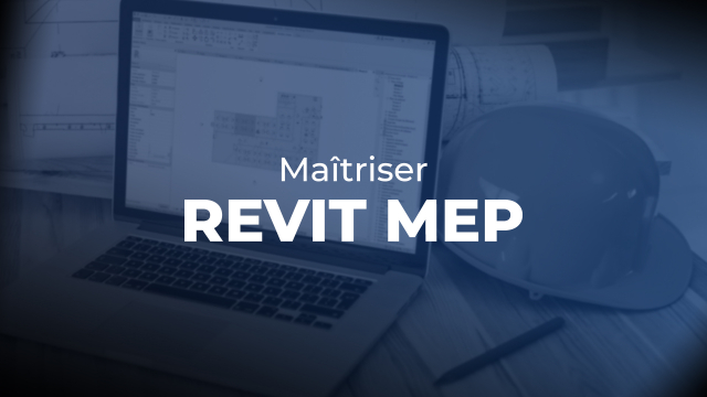 Maîtriser REVIT MEP Electrical - Courants fabiles et forts, Sécurité Incendie