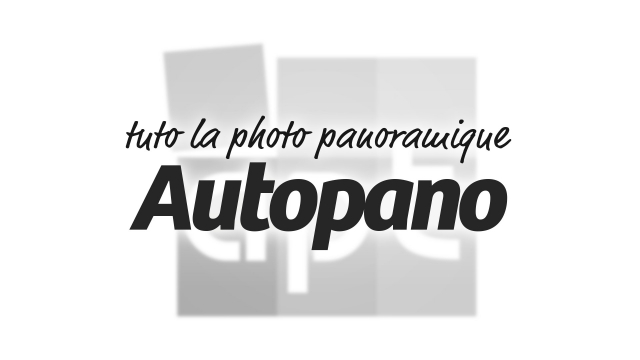 Tuto la photo panoramique avec Autopano Pro