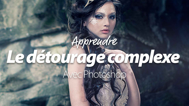 Tutoriel Photoshop - Apprendre à détourer un personnage
