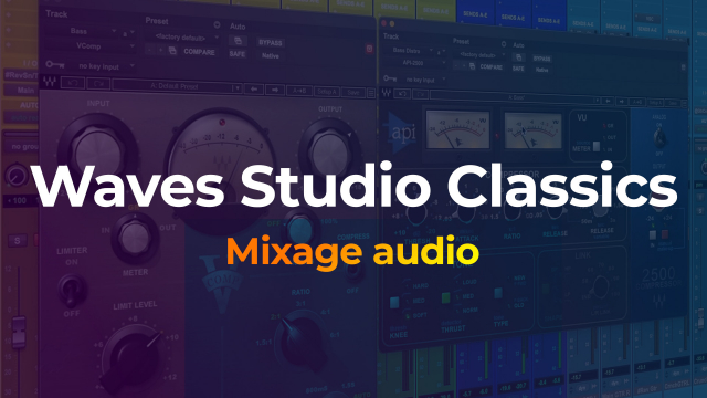 Waves Studio Classic pour le Mixage audio