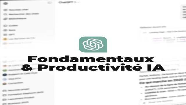 Fondamentaux & Productivité IA